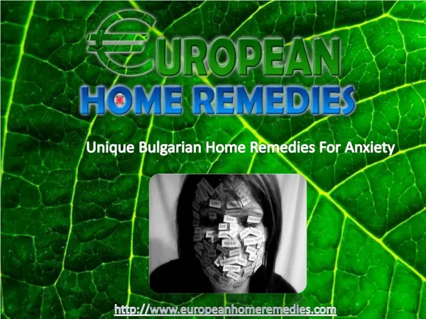 Unique Bulgarian Home Remedies For Anxiety