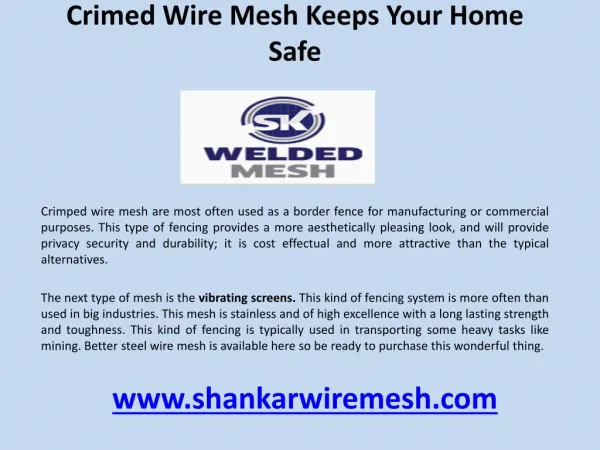 Crimed wire mesh keeps your home safe