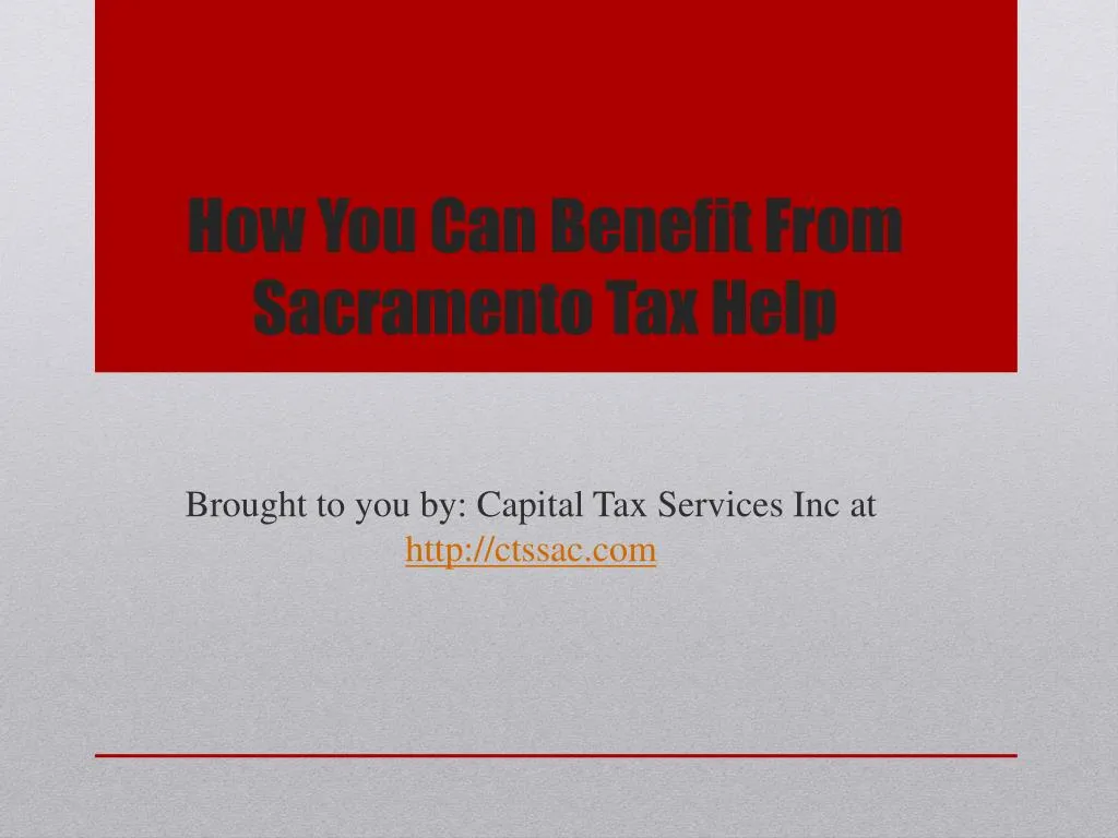 how you can benefit from sacramento tax help