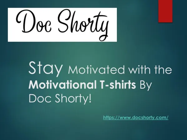 Motivational Quotes T-shirts - Doc Shorty