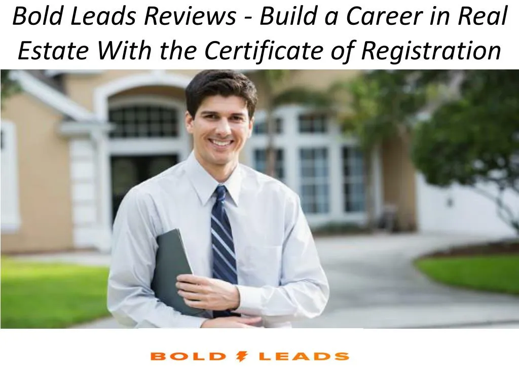 bold leads reviews build a career in real estate with the certificate of registration