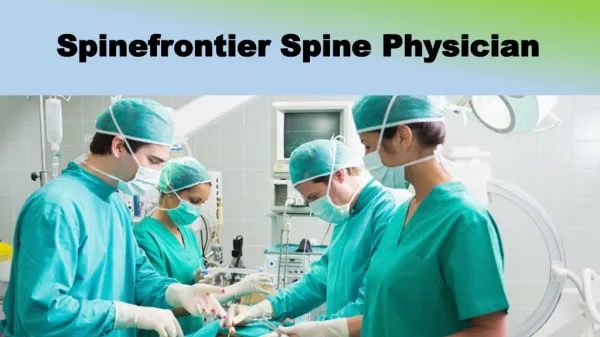 Spinefrontier Spine Physician, Spinefrontier CEO
