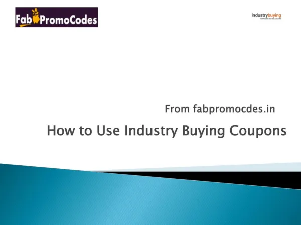 How to use Industrial Buying Coupons