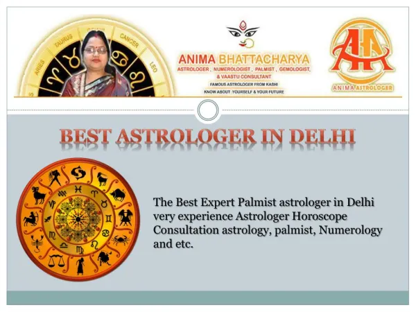 Top Best Astrologer in Delhi, Anima Bhattacharya, Experienced