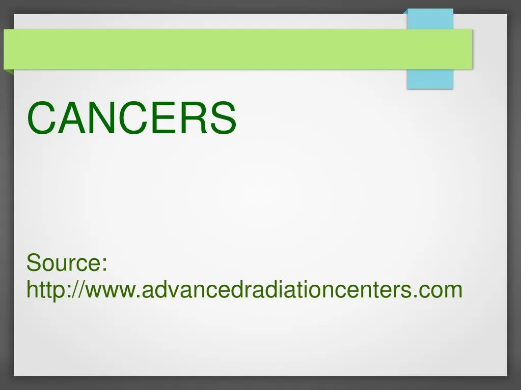 cancers source http www advancedradiationcenters com