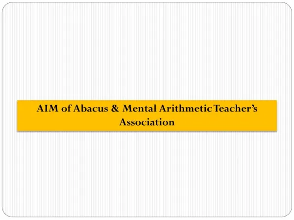 AIM of Abacus & Mental Arithmetic Teacher’s Association