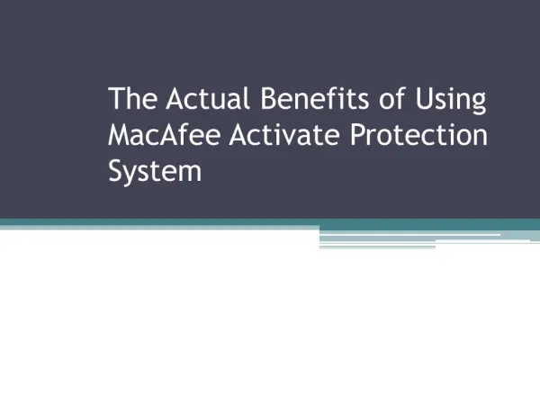 The Actual Benefits of Using MacAfee Activate Protection