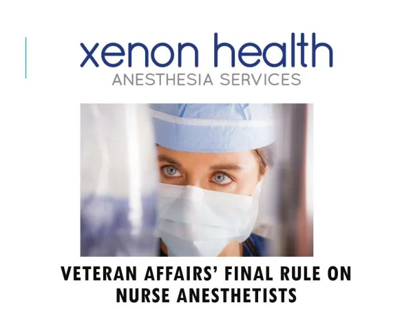 Veteran Affairs’ Final Rule on Nurse Anesthetists