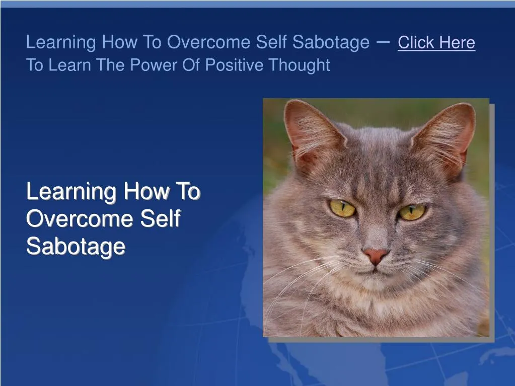learning how to overcome self sabotage click here to learn the power of positive thought