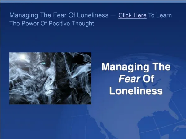 Managing The Fear Of Loneliness