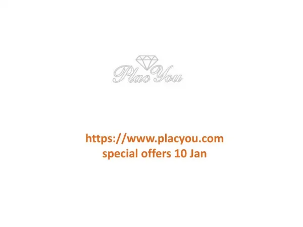 www.placyou.com special offers 10 Jan