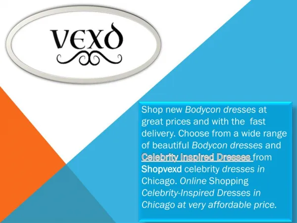 Celebrity Inspired Dresses in Chicago - Shopvexd