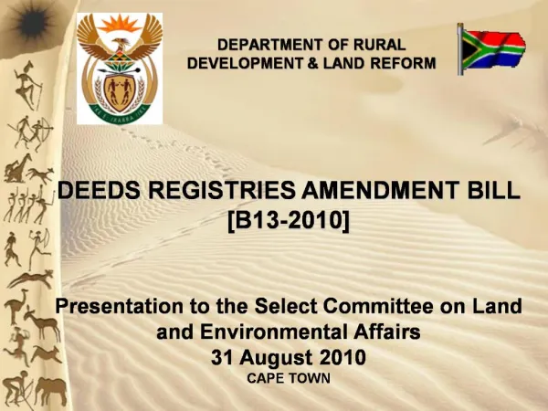 DEEDS REGISTRIES AMENDMENT BILL [B13-2010] Presentation to the Select Committee on Land and Environmental Affairs 31