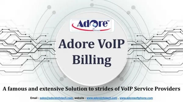 Adore VoIP Billing : A famous and extensive Solution to strides of VoIP Service Providers
