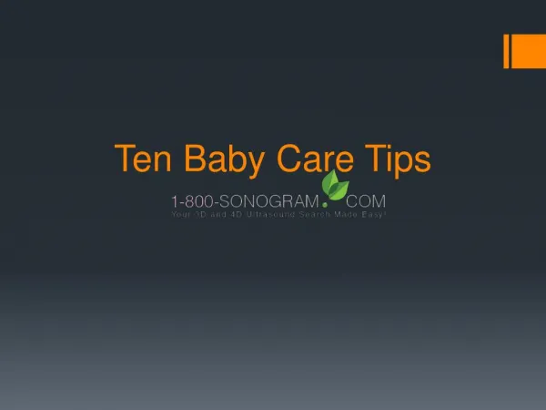 Ten Baby Care Tips by 1-800-Sonogram