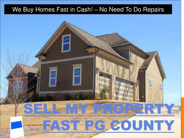 Sell my property fast PG County