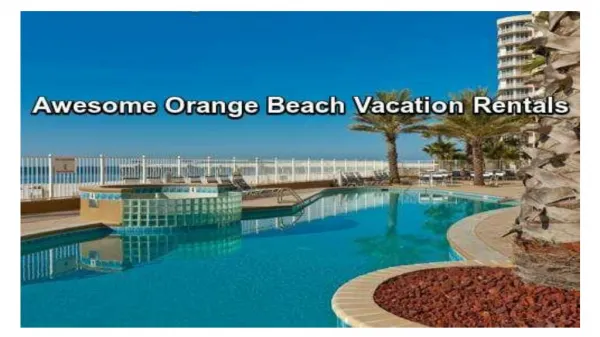Most Elegant Orange Beach Vacation Rentals