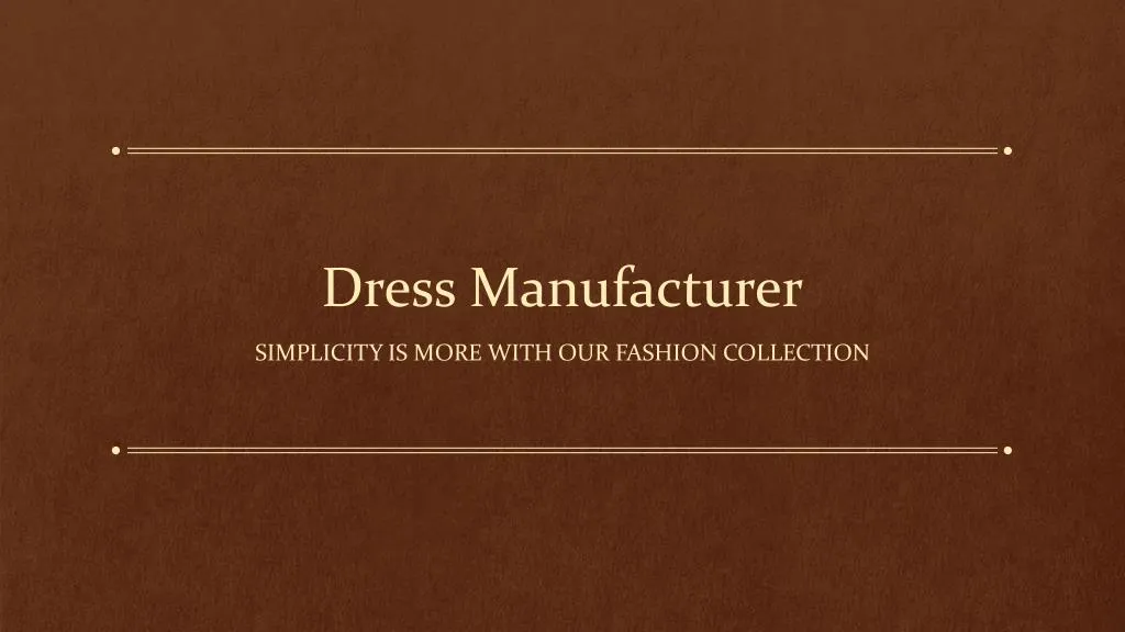 dress manufacturer