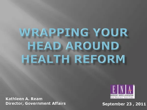 Wrapping Your Head around Health Reform