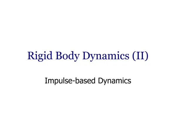 Rigid Body Dynamics II