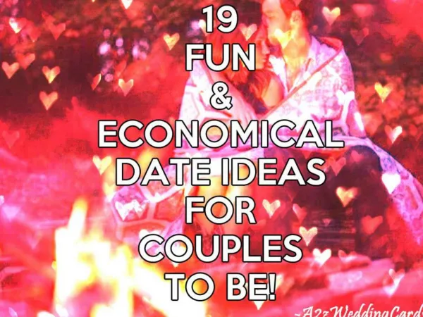 19 Fun & Economical Date Ideas For Couples To Be!