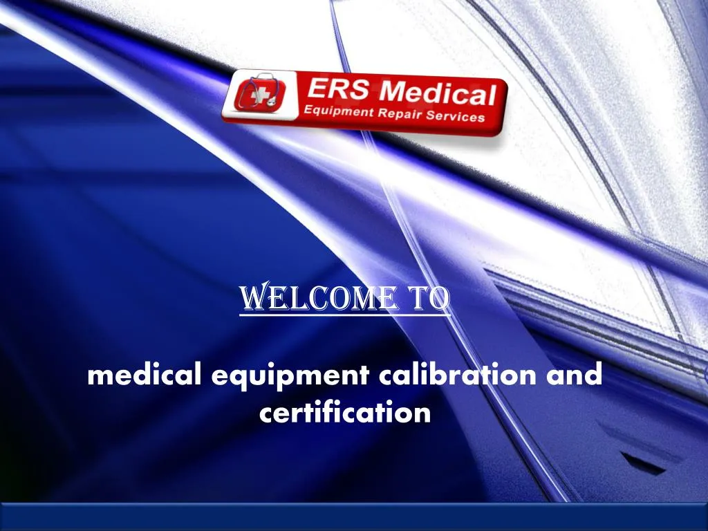 welcome to medical equipment calibration and certification