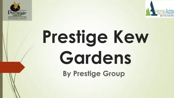 Prestige Kew Gardens East Bangalore