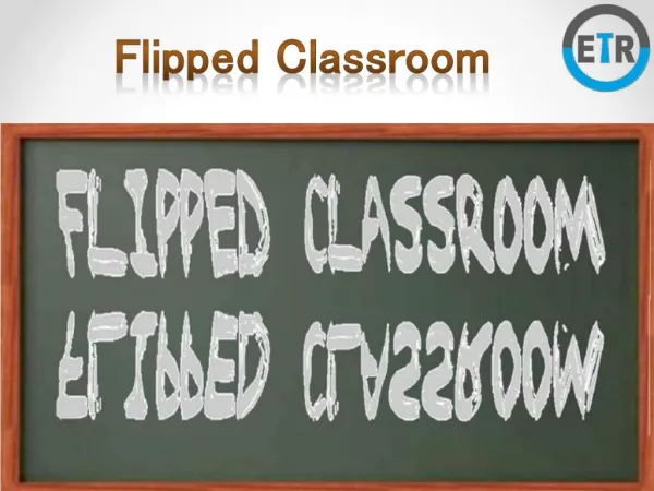 Flipped Classroom - EdTechReview (ETR)