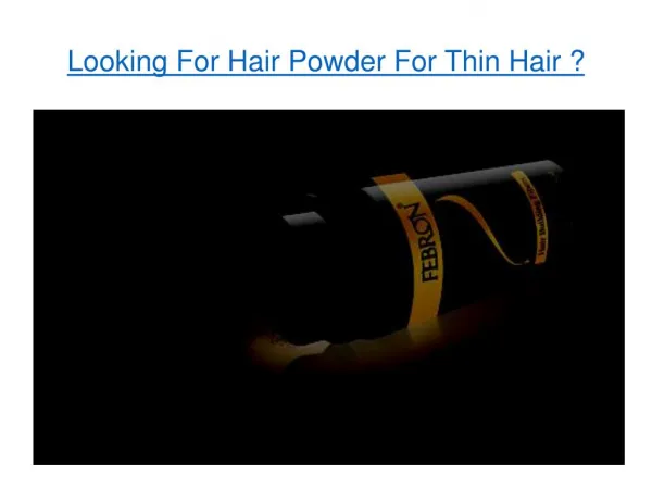 Febron.com | Hair Powder for Thin Hair - Regrow New Hair in 30 Seconds