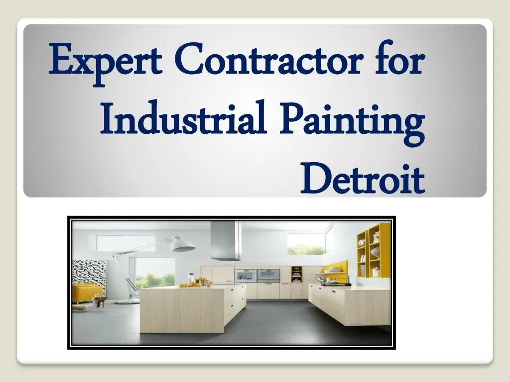 expert contractor for industrial painting detroit
