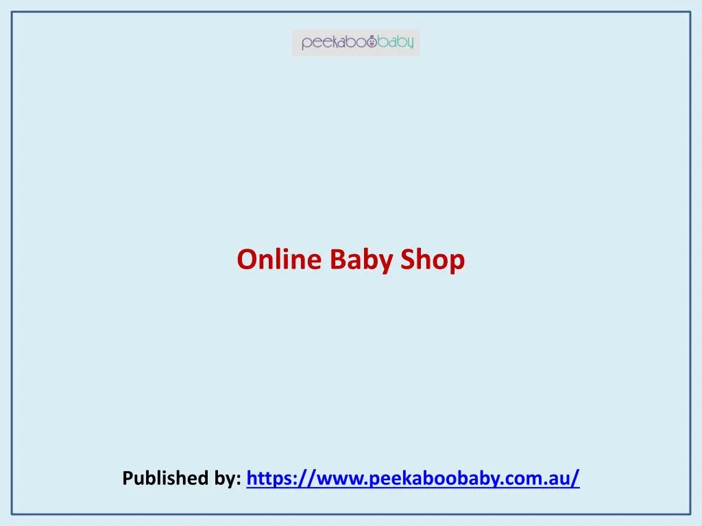 online baby shop published by https www peekaboobaby com au