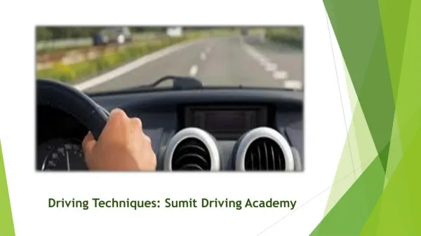 Driving Techniques: Sumit Driving Academy