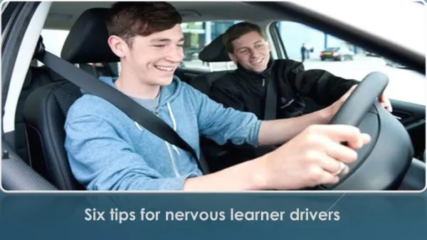 Six tips for nervous learner drivers