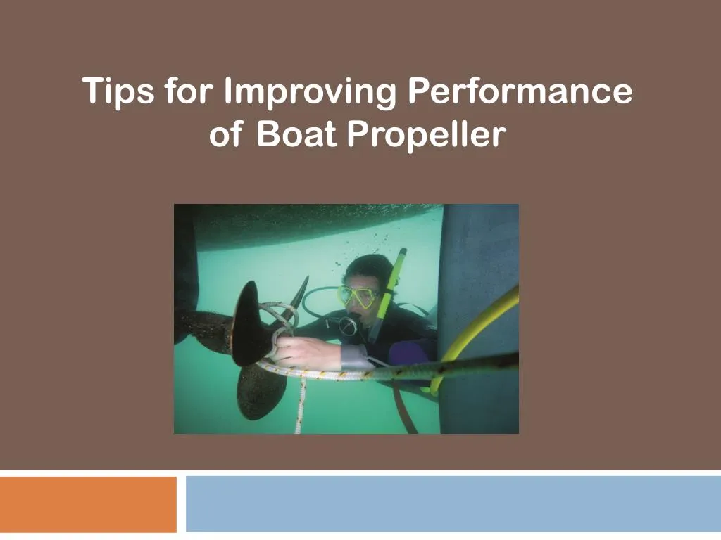 tips for improving performance of boat propeller
