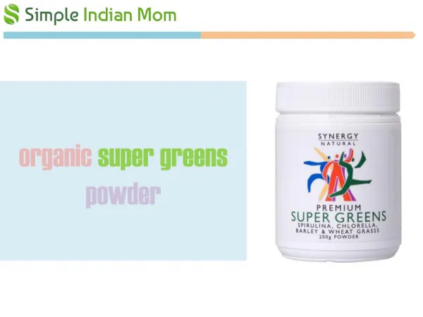 Organic Super Greens Powder - Simple Indian Mom