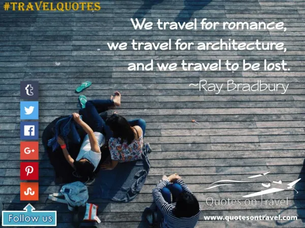 Famous Quotes On Travel by Ray Bradbury - QuotesOnTravel.com
