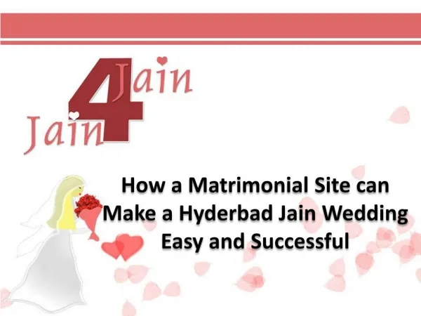 How a Matrimonial Site can Make a Hyderbad Jain Wedding Easy and Successful