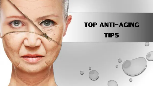 Top Anti Aging tips