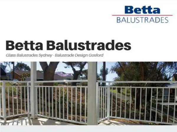 Betta Balustrades - Glass Balustrades Sydney