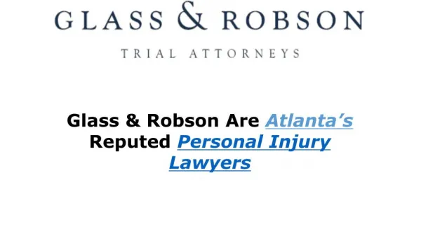 Glass & Robson Are Atlanta’s Reputed Personal Injury Lawyers