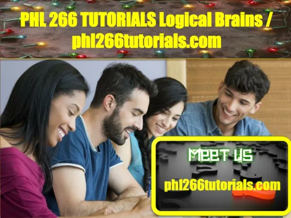 PHL 266 TUTORIALS Logical Brains/phl266tutorials.com