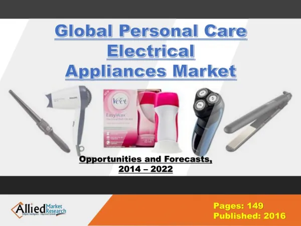 Global Personal Care Electrical Appliances Market Growth 2022