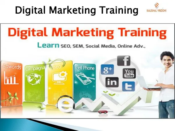 Digital Marketing Training - In Noida By Industry Expert -kaushalvriddhi.com