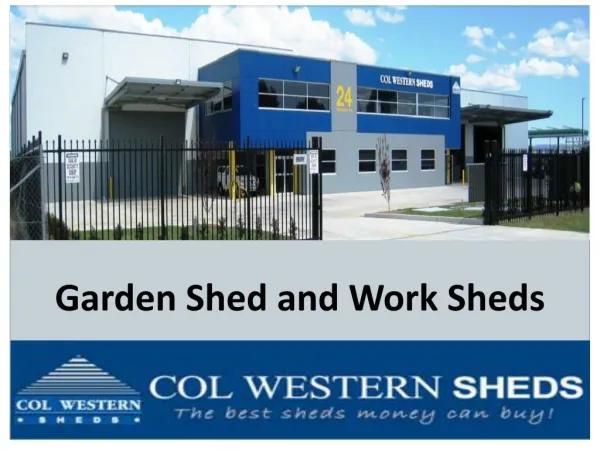 Garden Shed and Work Sheds