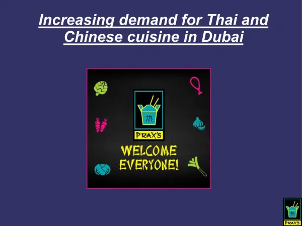 Increasing demand for Thai and Chinese cuisine in Dubai