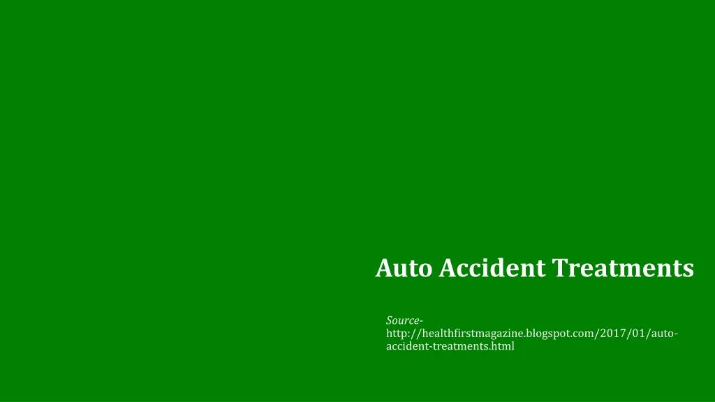 auto accident treatments