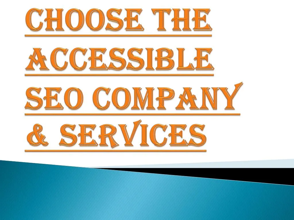 choose the accessible seo company services