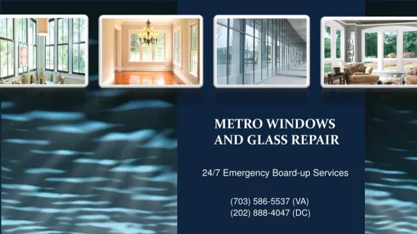 Metro windows and glass repair