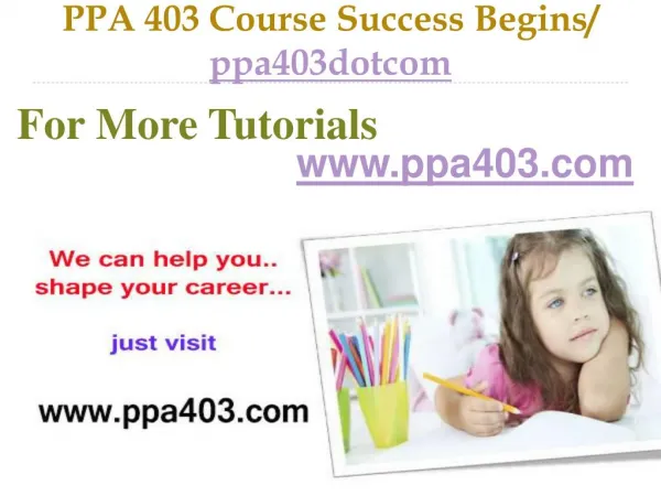 PPA 403 Course Success Begins / ppa403dotcom
