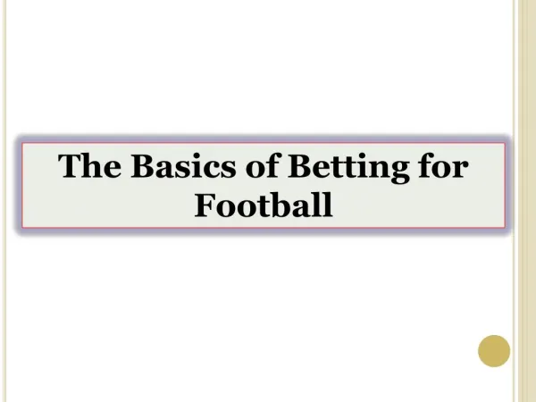 The Basics of Betting for Football